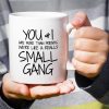 You and I Are More Than Friends We're a Small Gang Coffee Mug Funny Best Friend Gift You and I Are More Than Friends We're a Small Gang Coffee Mug Funny Best Friend Gift