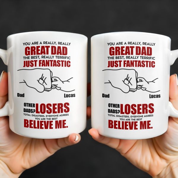 You Are A Really, Really Great Dad, Fist Bump - Personalized Custom Coffee Mug - DAD068_MG You Are A Really, Really Great Dad, Fist Bump - Personalized Custom Coffee Mug - DAD068_MG