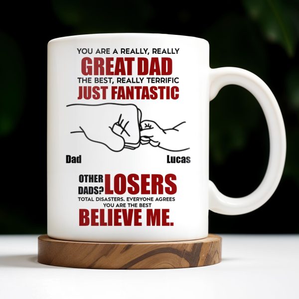 You Are A Really, Really Great Dad, Fist Bump - Personalized Custom Coffee Mug - DAD068_MG You Are A Really, Really Great Dad, Fist Bump - Personalized Custom Coffee Mug - DAD068_MG