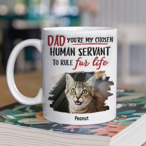 You Are My Chosen Human Servant - Personalized 3D Inflated Effect Ceramic Mug - Gift For Pet Lovers NA94