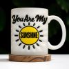 You Are My Sunshine, Sun and Rays - Personalized Custom Coffee Mug - GRK042_MG You Are My Sunshine, Sun and Rays - Personalized Custom Coffee Mug - GRK042_MG