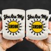 You Are My Sunshine, Sun and Rays - Personalized Custom Coffee Mug - GRK042_MG You Are My Sunshine, Sun and Rays - Personalized Custom Coffee Mug - GRK042_MG
