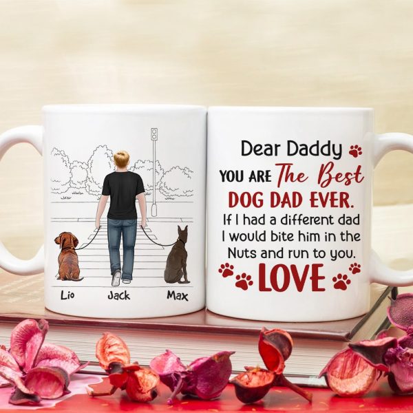 You Are The Best Dog Dad Ever, Personalized Coffee Mug, Father's Day Gift, Gift For Dog Lovers You Are The Best Dog Dad Ever, Personalized Coffee Mug, Father's Day Gift, Gift For Dog Lovers