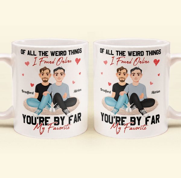 You Are The Best Thing I Ever Found On The Internet - Personalized Mug You Are The Best Thing I Ever Found On The Internet - Personalized Mug
