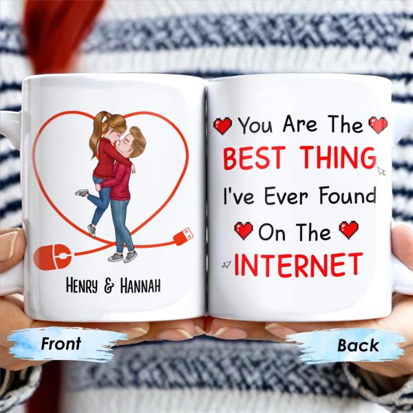 You Are The Best Thing I've Ever Found On The Internet - Personalized Custom Coffee Mug - CPL207_MG You Are The Best Thing I've Ever Found On The Internet - Personalized Custom Coffee Mug - CPL207_MG