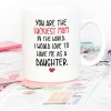 You Are the Luckiest Mom in the World I Would Love to Have Me as a Daughter Coffee Mug You Are the Luckiest Mom in the World I Would Love to Have Me as a Daughter Coffee Mug