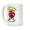 You Make My Heart Skip a Beet Coffee Mug You Make My Heart Skip a Beet Coffee Mug