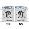 You May Have Adopted Me But I Own You, Dog Design - Personalized Custom Coffee Mug - DOG133_MG You May Have Adopted Me But I Own You, Dog Design - Personalized Custom Coffee Mug - DOG133_MG