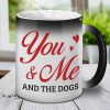 You Me And Our Dogs - Personalized Color Changing Mug - Gift For Couples, Husband Wife You Me And Our Dogs - Personalized Color Changing Mug - Gift For Couples, Husband Wife