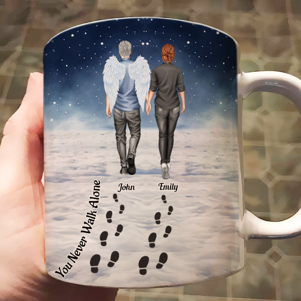 You Never Walk Alone - Memorial Gift For Loss Of Loved Ones - Personalized Mug You Never Walk Alone - Memorial Gift For Loss Of Loved Ones - Personalized Mug