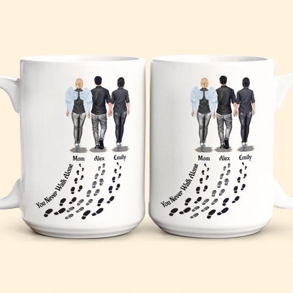 You Never Walk Alone - Memorial Gifts For Loss Of Loved Ones - Personalized Mug You Never Walk Alone - Memorial Gifts For Loss Of Loved Ones - Personalized Mug