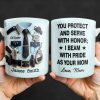 You Protect And Serve, I Beam With Pride - Personalized Custom Coffee Mug - SON060_MG You Protect And Serve, I Beam With Pride - Personalized Custom Coffee Mug - SON060_MG