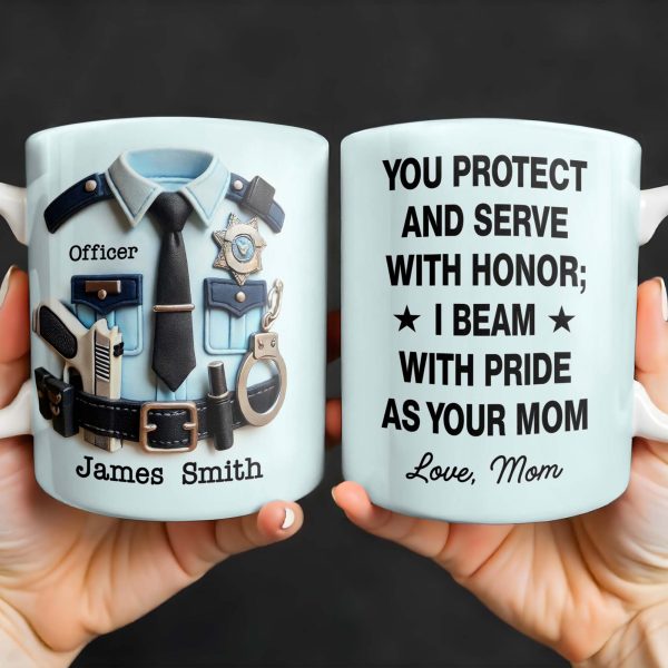 You Protect And Serve, I Beam With Pride - Personalized Custom Coffee Mug - SON060_MG You Protect And Serve, I Beam With Pride - Personalized Custom Coffee Mug - SON060_MG