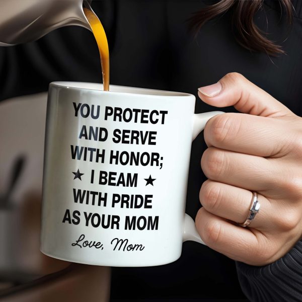 You Protect And Serve, I Beam With Pride - Personalized Custom Coffee Mug - SON060_MG You Protect And Serve, I Beam With Pride - Personalized Custom Coffee Mug - SON060_MG