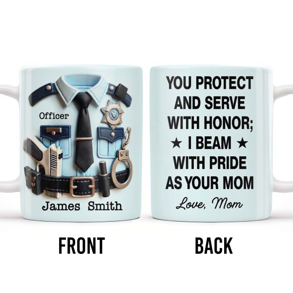You Protect And Serve, I Beam With Pride - Personalized Custom Coffee Mug - SON060_MG You Protect And Serve, I Beam With Pride - Personalized Custom Coffee Mug - SON060_MG