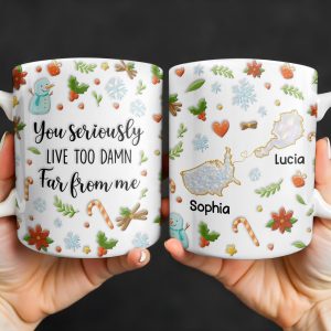 You Seriously Live Too Far, Countries Map And Hearts Design - Personalized Custom Coffee Mug - BST422_MG