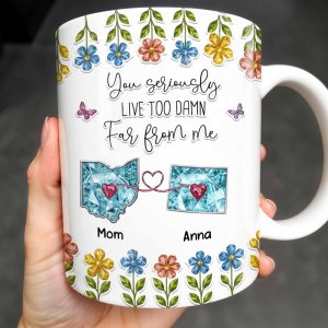 You Seriously Live Too Far From Me, Heart And Flowers Design - Personalized Custom Coffee Mug - BST388_MG