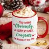 You Were Obviously A Slippery Baby, Gift For Couple, Personalzied Accent Mug, Christmas Gift You Were Obviously A Slippery Baby, Gift For Couple, Personalzied Accent Mug, Christmas Gift