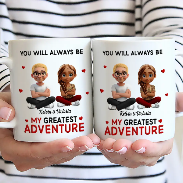 You Will Always Be My Greatest Adventure - Personalized Mug