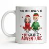 You Will Always Be My Greatest Adventure With Hearts And Santa Hats - Personalized Custom Coffee Mug - CPL1035_MG You Will Always Be My Greatest Adventure With Hearts And Santa Hats - Personalized Custom Coffee Mug - CPL1035_MG