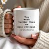 You Work Harder Appreciation Quote Mug - Personalized Custom Coffee Mug - COL080_MG You Work Harder Appreciation Quote Mug - Personalized Custom Coffee Mug - COL080_MG