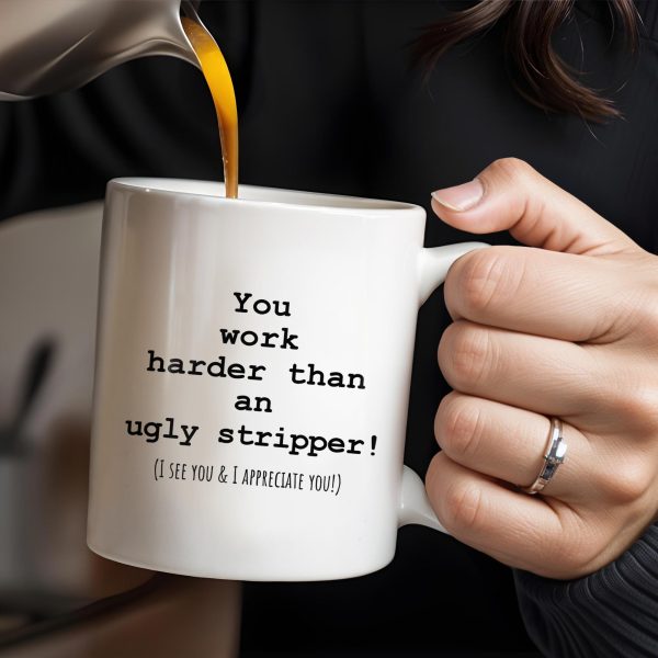 You Work Harder Appreciation Quote Mug - Personalized Custom Coffee Mug - COL080_MG You Work Harder Appreciation Quote Mug - Personalized Custom Coffee Mug - COL080_MG