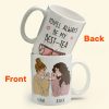 You'll Always Be My Best-Tea - Personalized Mug You'll Always Be My Best-Tea - Personalized Mug
