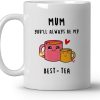 You'll Always Be My Best-Tea Coffee Mug, Gift for Mom Grandma from Daughter Son Kids, Birthday Mother's Day Gift You'll Always Be My Best-Tea Coffee Mug, Gift for Mom Grandma from Daughter Son Kids, Birthday Mother's Day Gift