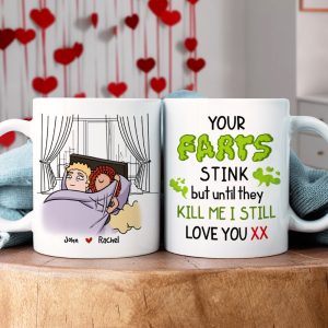 Your Farts Stink But Until They Kill Me, Personalized Coffee Mug, Funny Couple Gift