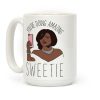 You're Doing Amazing Sweetie Coffee Mug You're Doing Amazing Sweetie Coffee Mug