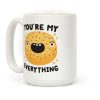 You're My Everything Bagel Coffee Mug You're My Everything Bagel Coffee Mug