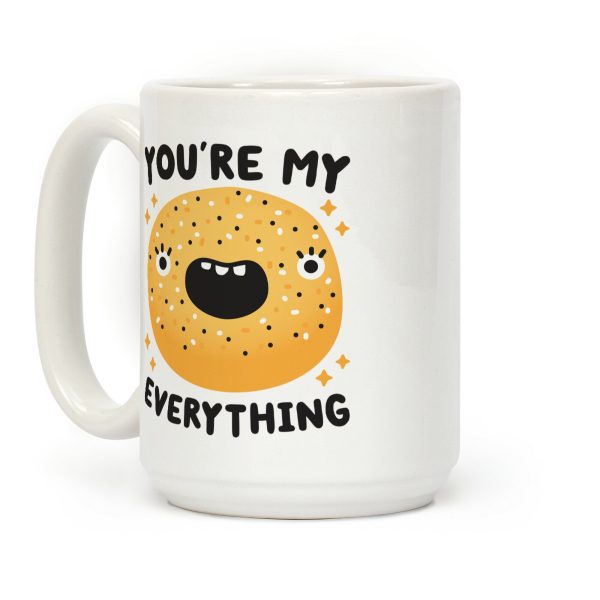 You're My Everything Bagel Coffee Mug You're My Everything Bagel Coffee Mug