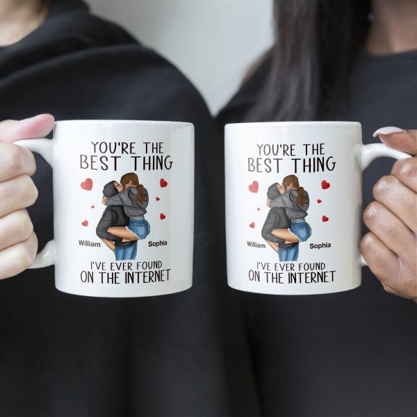 You're The Best Thing I've Ever Found On The Internet - Personalized Mug You're The Best Thing I've Ever Found On The Internet - Personalized Mug