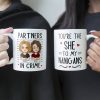 You're The "She" To My "Nanigans" - Personalized Mug You're The "She" To My "Nanigans" - Personalized Mug